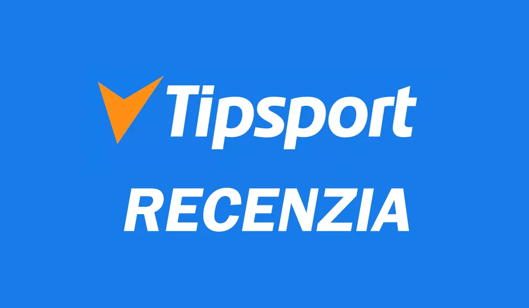 Recenzia Tipsport kasína 2025: Bonus za registráciu, denné bonusy, free spiny, výhernosť